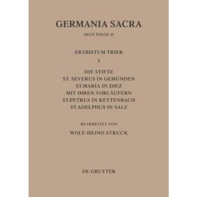 预订DEG Die Bistümer der Kirchenprovinz Trier. Das Erzbistum Trier 5: Die Stifte St. Severus in Gemünden