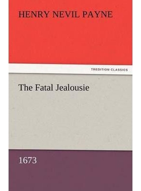 按需印刷The Fatal Jealousie (1673)[9783842482760]