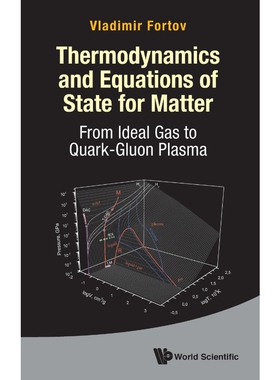 按需印刷不退不换Thermodynamics and Equations of State for Matter[9789814749190]