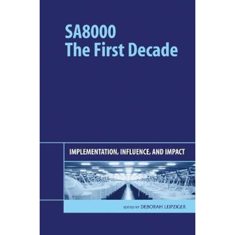 预订SA8000: The First Decade:Implementation, Influence, and Impact-封面