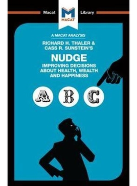 预订An Analysis of Richard H. Thaler and Cass R. Sunstein's Nudge:Improving Decisions About Health, Wealth and Happiness