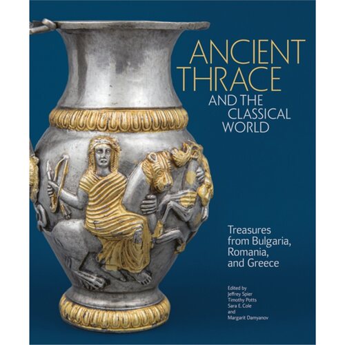 现货Ancient Thrace and the Classical World [9781606069400]
