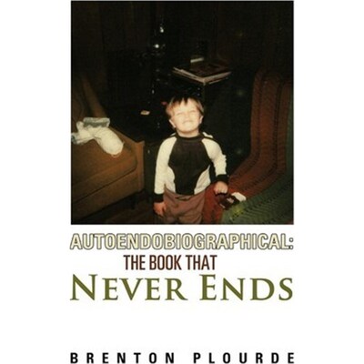 按需印刷不退不换Autoendobiographical:The Book That Never Ends[9781475922714]