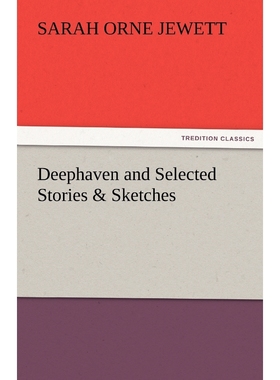 预订Deephaven and Selected Stories & Sketches