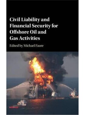 按需印刷不退不换Civil Liability and Financial Security for Offshore Oil and Gas Activities[9781107167162]