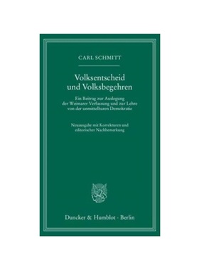 预订【德语】Volksentscheid und Volksbegehren:Ein Beitrag zur Auslegung der Weimarer Verfassung und zur Lehre von der unm