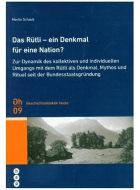 预订【德语】 Das Rütli - ein Denkmal für eine Nation?[9783035511314]