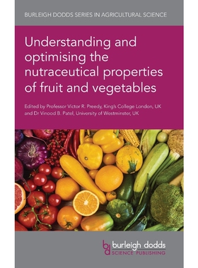 按需印刷不退不换Understanding and Optimising the Nutraceutical Properties of Fruit and Vegetables[9781786768506]