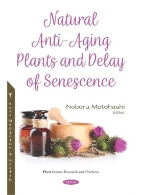 预订Natural Anti-Aging Plants and Delay of Senescence[9781536162820]