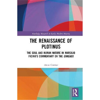 按需印刷不退不换The Renaissance of Plotinus:The Soul and Human N