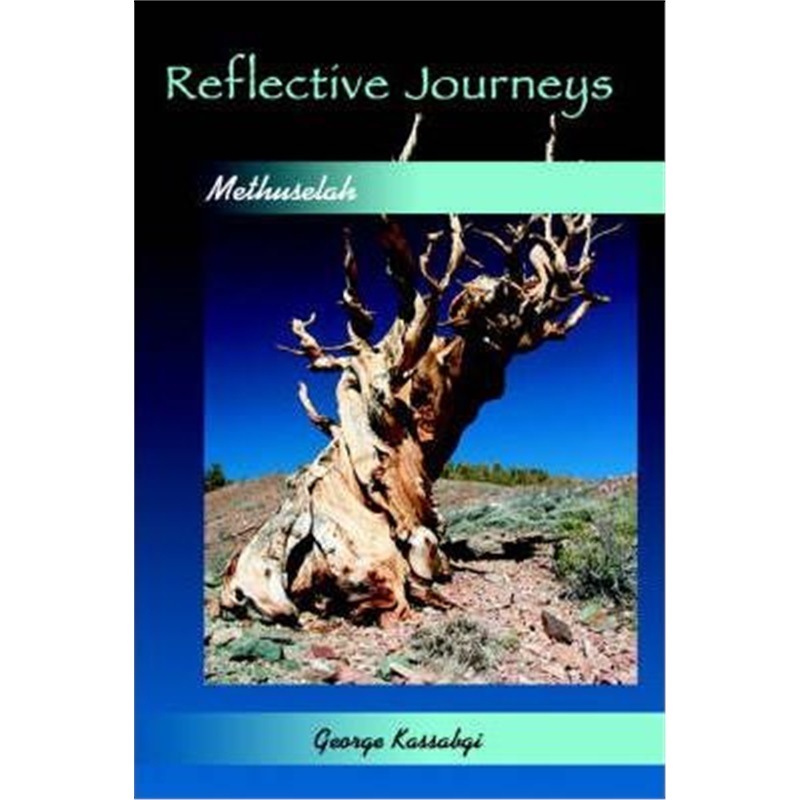 按需印刷Reflective Journeys...:Methuselah[9780595382255]