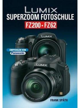 预订【德语】 Lumix SUPERZOOM Fotoschule FZ200 / FZ62: