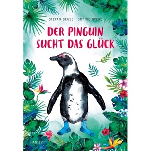 Pinguin sucht das 预订 9783446264267 Der Gluck 德语