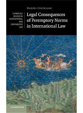 按需印刷不退不换Legal Consequences of Peremptory Norms in International Law[9781107145030]