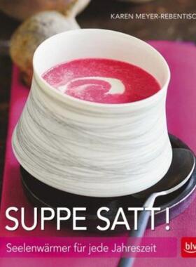 预订【德语】 Suppe satt!:Seelenwärmer für jede Jahreszeit