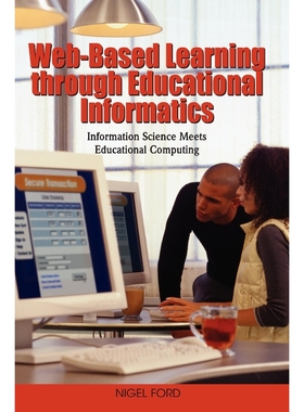 按需印刷Web-Based Learning through Educational Informatics[9781599047416]