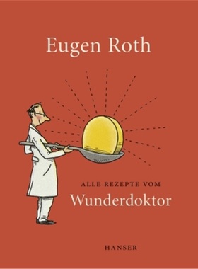 预订【德语】Alle Rezepte vom Wunderdoktor[9783446246577]