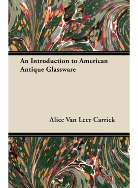 按需印刷An Introduction to American Antique Glassware[9781447444565]