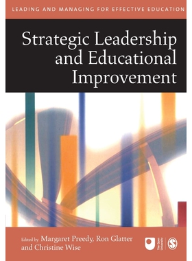按需印刷不退不换Strategic Leadership and Educational Improvement[9780761940586]