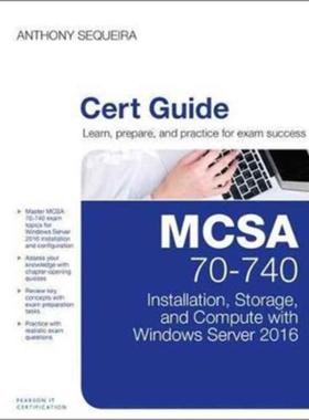 预订MCSA 70-740 Cert Guide:Installation, Storage, and Compute with Windows Server 2016