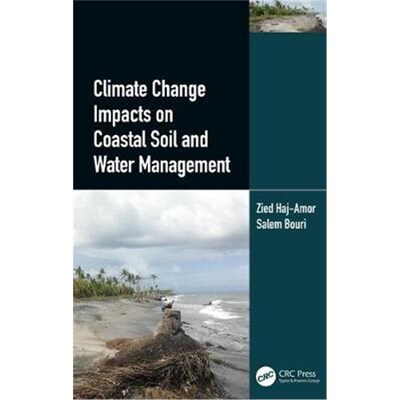 按需印刷不退不换Climate Change Impacts on Coastal Soil and Water Management[9780367405533]