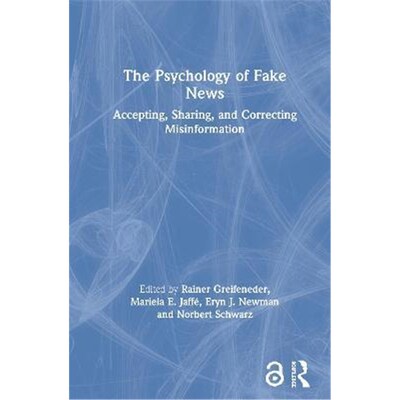 按需印刷不退不换The Psychology of Fake News:Accepting, Sharing, and Correcting Misinformation[9780367271817]