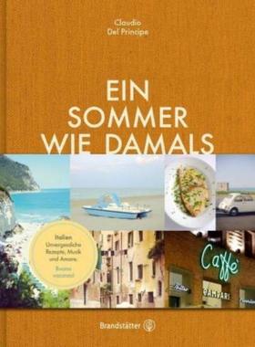 预订【德语】 Ein Sommer wie damals:Italien. Unvergessliche Rezepte, Musik und Amore