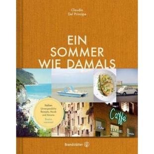 Musik Amore Sommer Italien. Unvergessliche damals Ein wie und 预订 Rezepte 德语