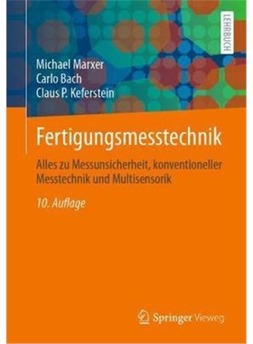 预订【德语】 Fertigungsmesstechnik:Alles zu Messunsicherheit, konventioneller Messtechnik und Multisensorik