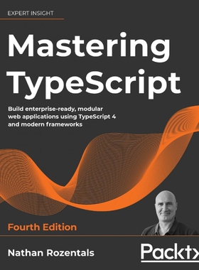按需印刷不退不换Mastering TypeScript - Fourth Edition[9781800564732]