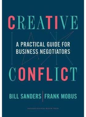 预订Creative Conflict:A Practical Guide for Business Negotiators