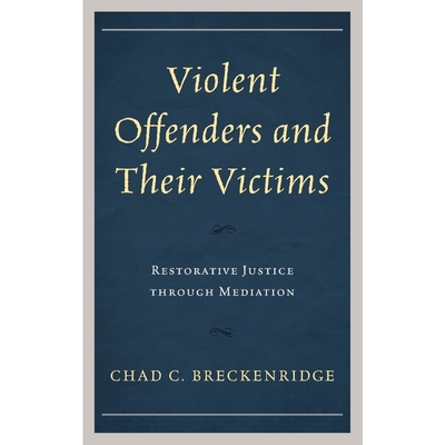 按需印刷Violent Offenders and Their Victims[9781498558518]