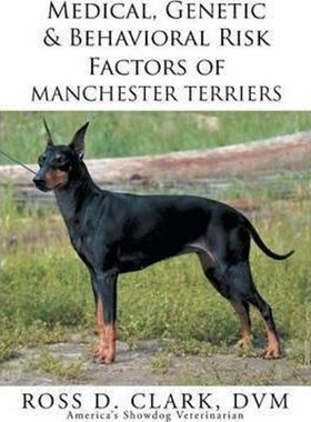 预订不退不换Medical, Genetic & Behavioral Risk Factors of Manchester Terriers