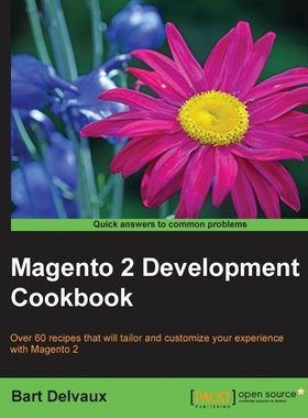 按需印刷Magento 2 Development Cookbook[9781785882197]