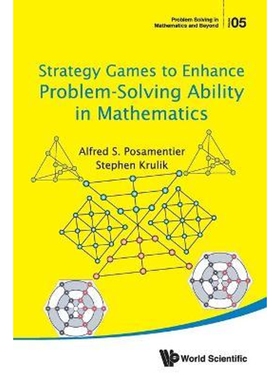 按需印刷不退不换Strategy Games to Enhance Problem-Solving Ability in Mathematics[9789813146341]
