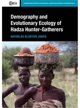 按需印刷不退不换Demography and Evolutionary Ecology of Hadza Hunter-Gatherers[9781107069824]