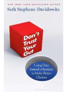 预订Don't Trust Your Gut:Using Data Instead of Instinct to Make Better Choices