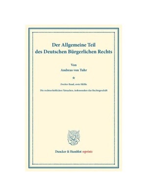 预订【德语】Der Allgemeine Teil des Deutschen Bürgerlichen Rechts.:Zweiter Band: Die rechtserheblichen Tatsachen, insbe