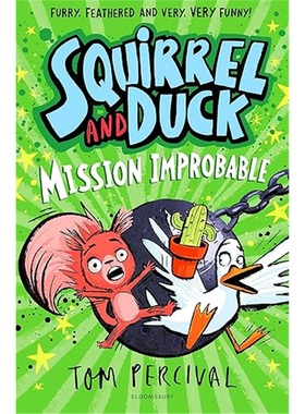 现货Squirrel and Duck: Mission Improbable: Mission Improbable[9781526665638]
