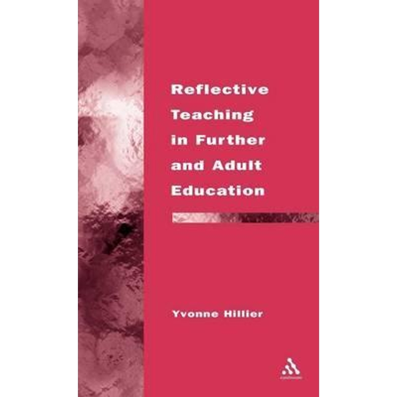 按需印刷Reflective Teaching in Further and Adult Education[9780826455970]