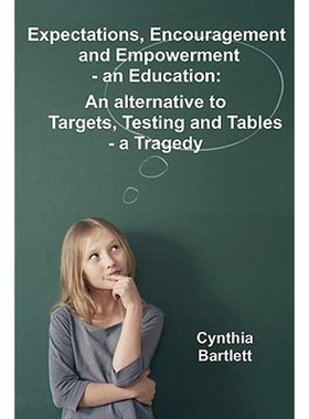 按需印刷Expectations, Encouragement and Empowerment - an Education[9781446726167]