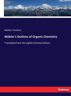 按需印刷不退不换W?hler s Outlines of Organic Chemistry[9783337321130]
