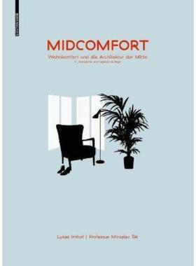 预订【德语】 Midcomfort:Wohncomfort und die Architektur der Mitte. Professur Miroslav Sik