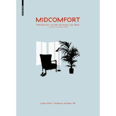 预订不退不换德语 Midcomfort:Wohncomfort und die Architektur der Mitte. Professur Miroslav Sik