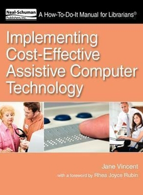 按需印刷Implementing Cost-Effective Assistive Computer Technology[9781555707620]