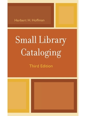按需印刷Small Library Cataloging, Third Edition[9780810837300]