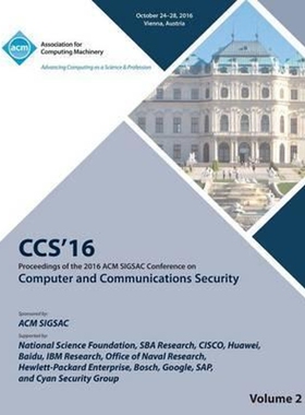 按需印刷不退不换CCS 16 2016 ACM SIGSAC Conference on Computer and Communications Security Vol 2[9781450347167]