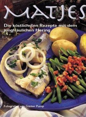 预订【德语】 Matjes:Die köstlichsten Rezepte mit dem jungfräulichen Hering