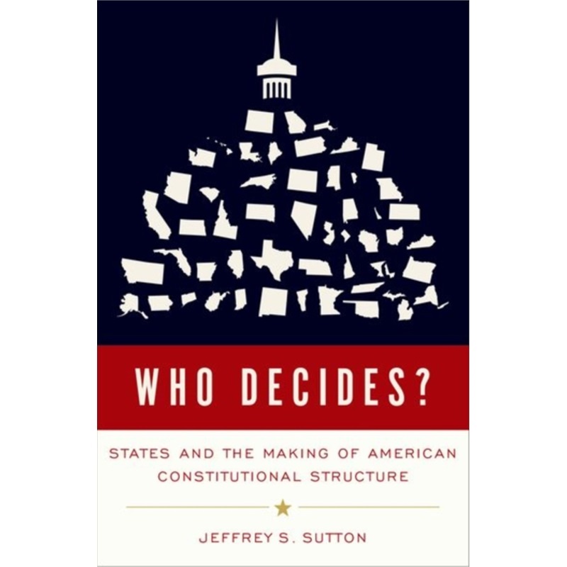预订Who Decides?:States as Laboratories of Constitutional Experimentation[9780197582183]