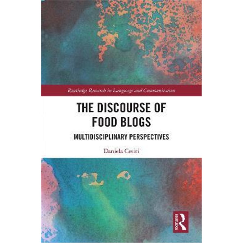 按需印刷The Discourse of Food Blogs:Multidisciplinary Perspectives[9781138316102]